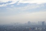 温州今天天气暖和雾霾笼罩 明天开始浙江受冷空气影